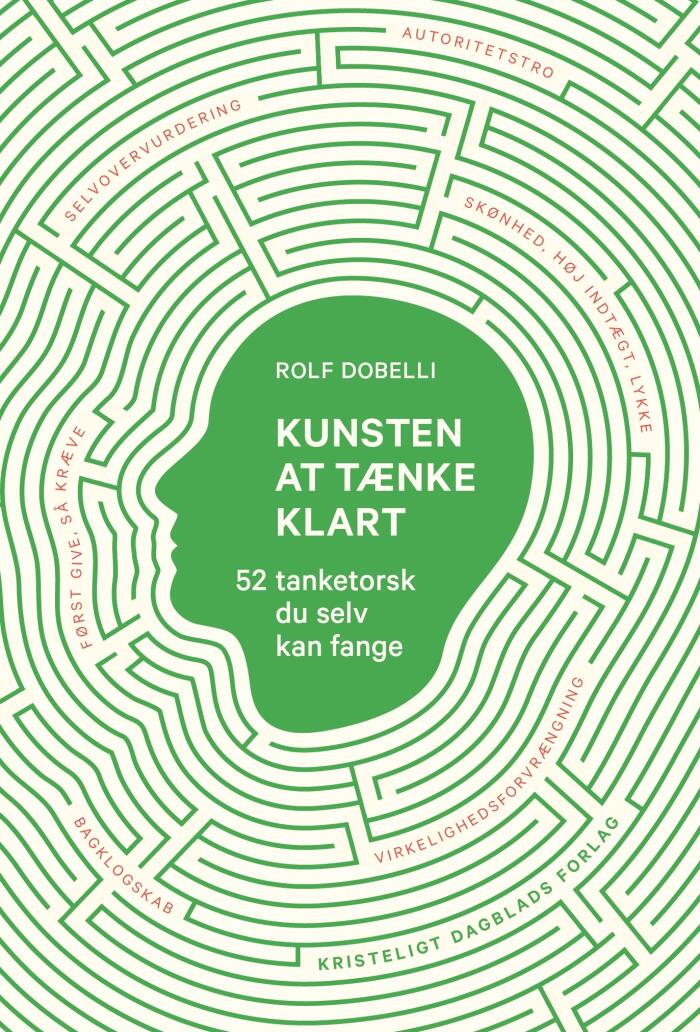 Kunsten at tænke klart: 52 tanketorsk du selv kan fange