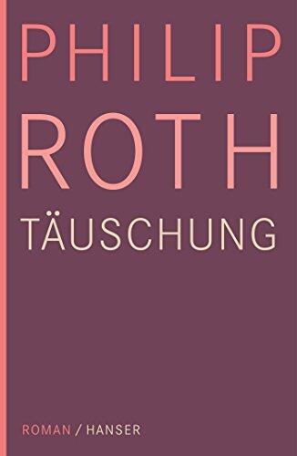 Täuschung: Roman