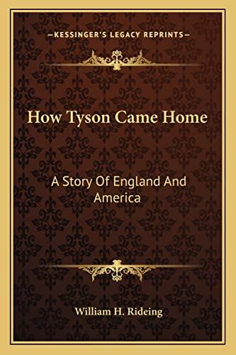 How Tyson Came Home: A Story of England and America