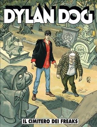 Dylan Dog n. 245: Il cimitero dei freaks