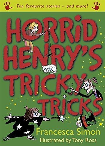 Horrid Henry's Tricky Tricks by Francesca Simon