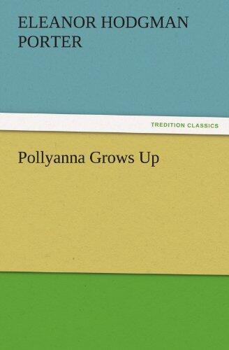 Pollyanna Grows Up