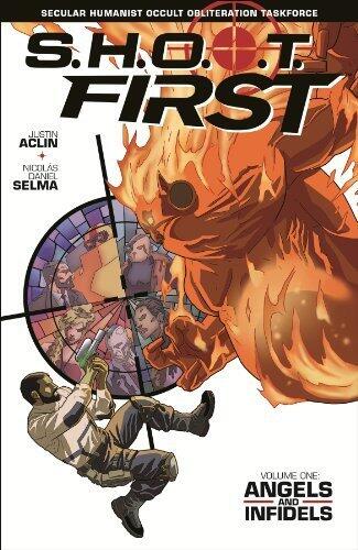 SHOOT First Volume 1: Angels and Infidels