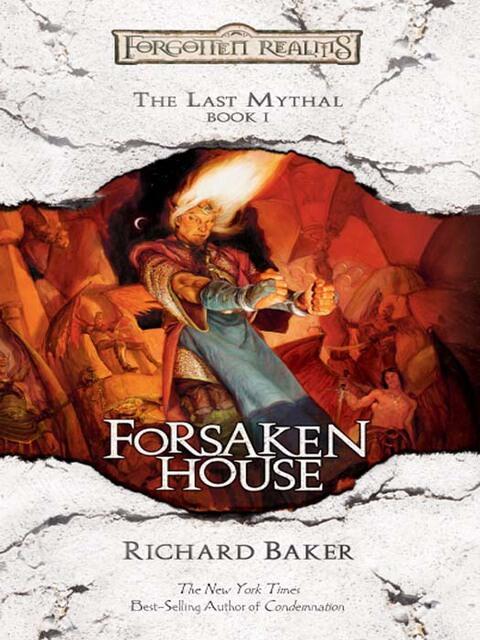 Forsaken House: The Last Mythal, Book I