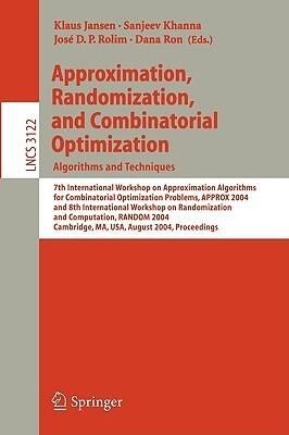 Approximation, Randomization and Combinatorial Optimization. Algorithms and Techniques: 7th International Workshop on Approximation Algorithms for ...