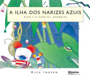A Ilha dos Narizes Azui - Ploo e o Terrível Gnobbler
