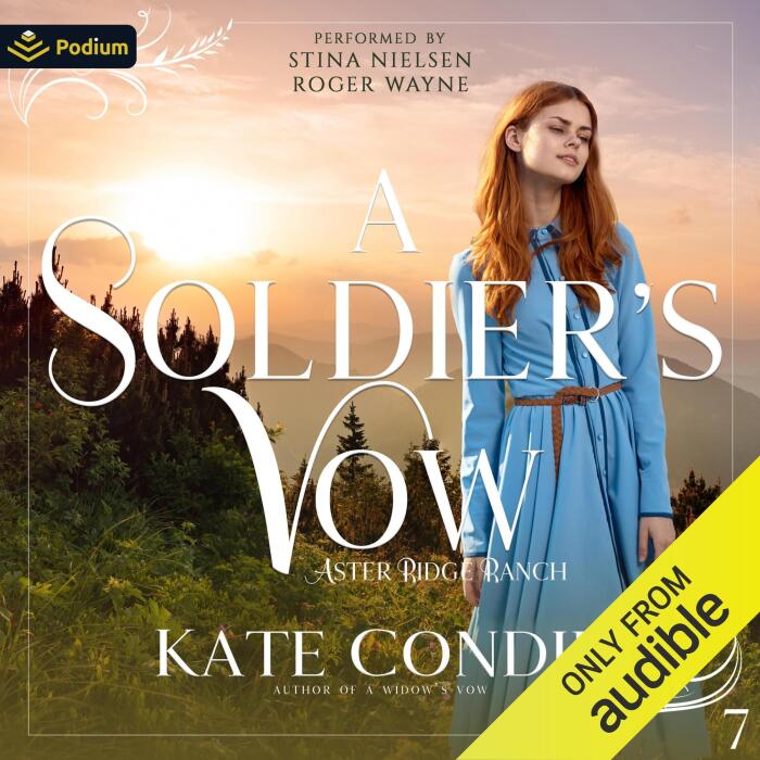 A Soldier's Vow: Aster Ridge Ranch, Book 7