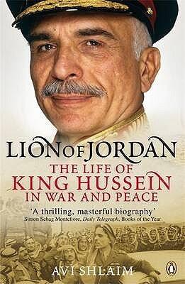 Lion of Jordan: The Life Of King Hussein In War And Peace