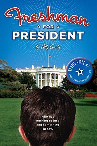 Freshman for President by Ally Condie (2008) Paperback