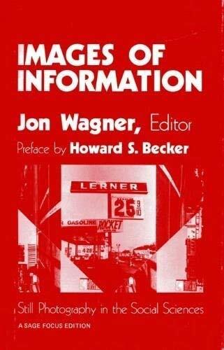 Images of Information: Still Photography in the Social Sciences