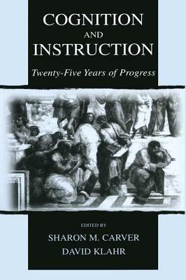 Cognition and Instruction: Twenty-Five Years of Progress