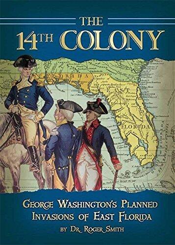 The 14th Colony : George Washington's Planned Invasion