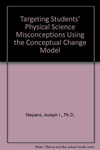Targeting Students' Physical Science Misconceptions Using the Conceptual Change Model