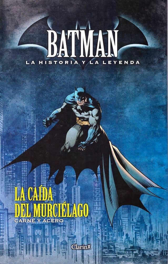 Batman: La Caída del Murciélago - Carne y Acero