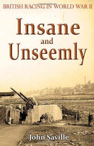Insane and Unseemly