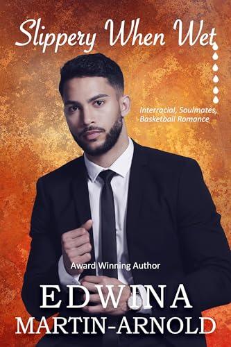 Slippery When Wet: Interracial, Soulmates, Basketball Romance