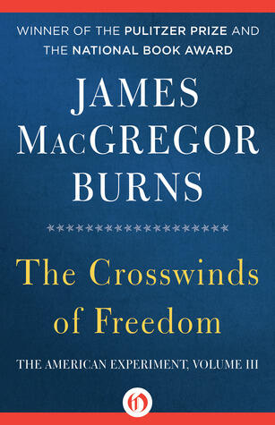 The Crosswinds of Freedom: 1932-1988