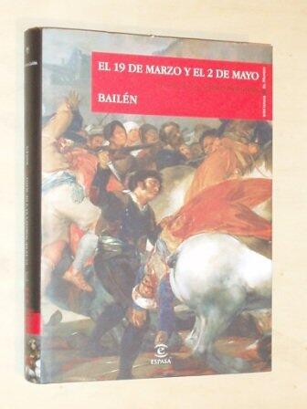 El 19 de marzo y el 2 de mayo. Bailén