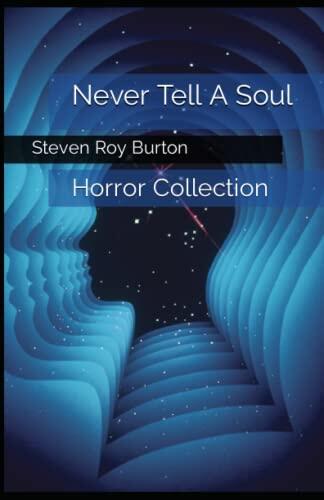 Never Tell A Soul: Horror Collection