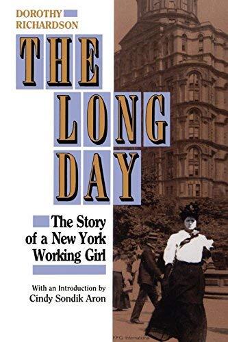 The Long Day: The Story of a New York Working Girl