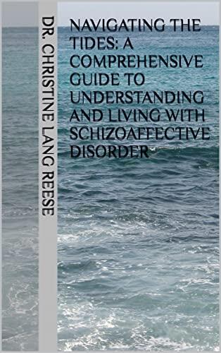 Navigating the Tides: A Comprehensive Guide to Understanding and Living with Schizoaffective Disorder