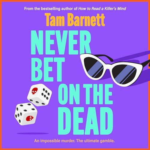 Never Bet on the Dead: The BRAND NEW razor-sharp crime thriller to keep you hooked in 2026