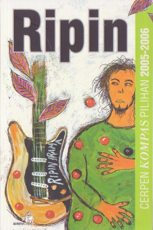 Ripin: Cerpen KOMPAS Pilihan 2005-2006