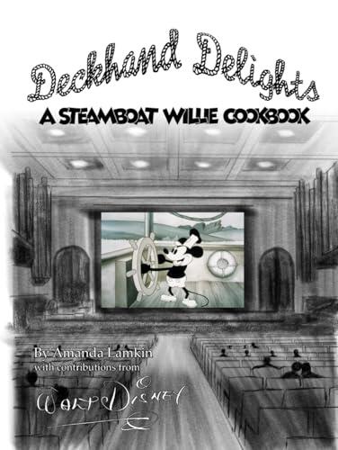 Deckhand Delights: A Steamboat Willie Cookbook
