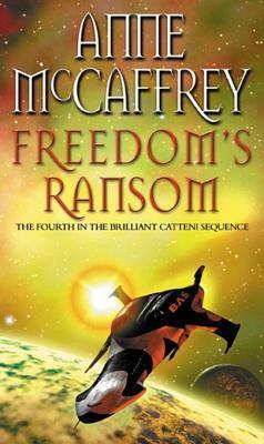 Freedom's Ransom: (The Catteni sequence: 4): a masterful display of storytelling and worldbuilding from one of the most influential SFF writers of all time...