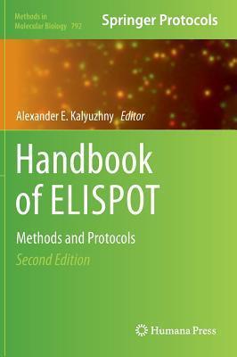 Methods in Molecular Biology, Volume 792: Handbook of Elispot: Methods and Protocols