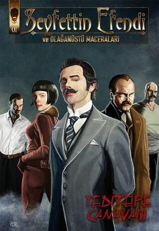 Seyfettin Efendi ve Olağanüstü Maceraları (Yeditepe Canavarı)
