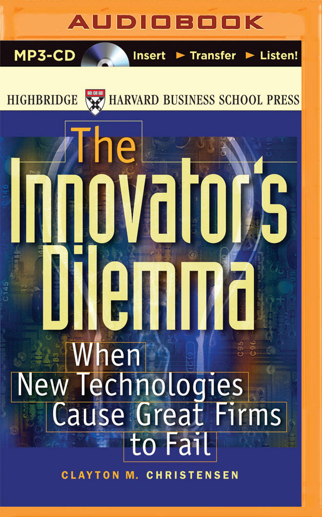 Innovator's Dilemma, The