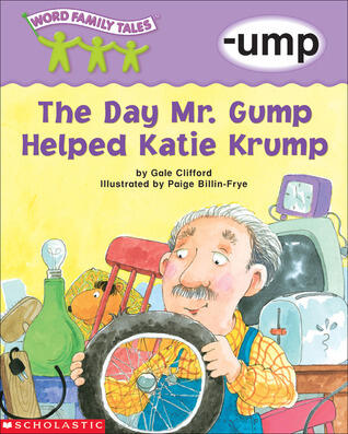 The Day Mr. Gump Helped Katie Krump: -ump