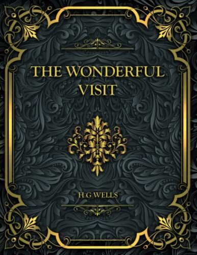 The Wonderful Visit: H. G. Wells