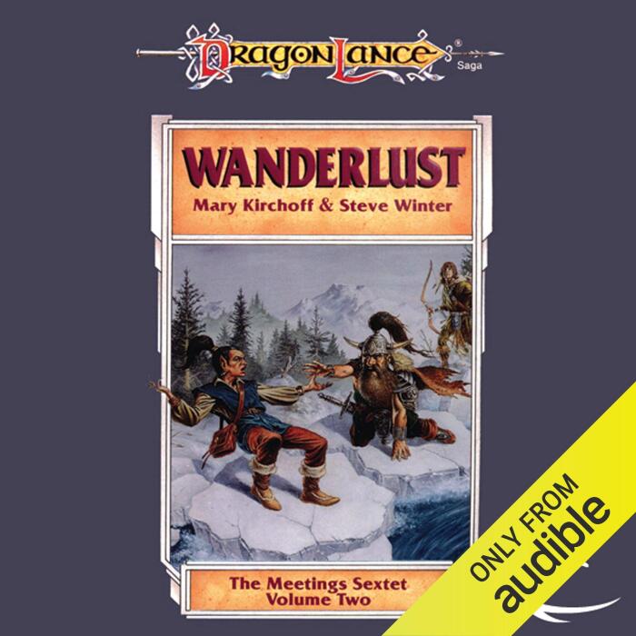 Wanderlust: Dragonlance: Meetings Sextet, Book 2