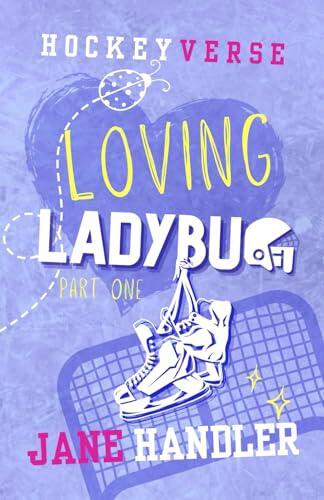 Loving Ladybug, Part One: A Why Choose Omegaverse Friends to Lovers Hockey Romance