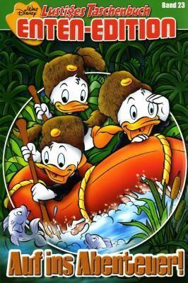 Lustiges Taschenbuch Enten-Edition 23: Auf ins Abenteuer!