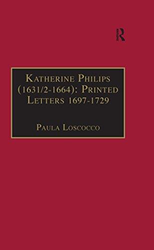 Katherine Philips (1631/2–1664): Printed Letters 1697–1729: Printed Writings 1641–1700: Series II, Part Three, Volume 3