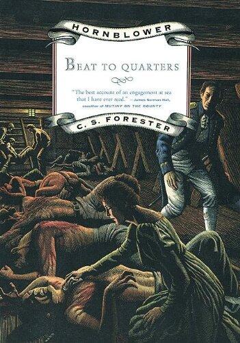 Beat to Quarters (A Captain Horatio Hornblower Adventure)