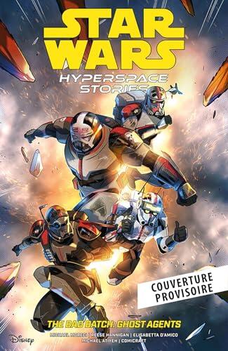 Star Wars - Histoires de l'Hyperspace : The Bad Batch Ghost Agents T01
