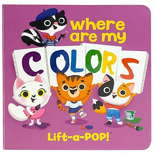 Where Are My Colors: Lift-a-Pop Children's Board Book