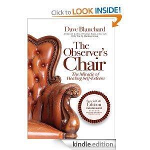 The Observer's Chair - The Miracle of Healing Self Esteem