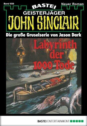 John Sinclair 656: Labyrinth der 1000 Tode