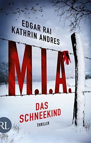 M.I.A. - Das Schneekind: Thriller