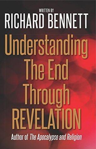 Understanding The End Through Revelation