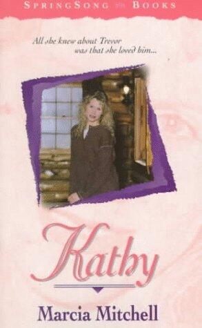 Kathy by Marcia Mitchell