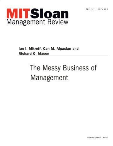 The Messy Business of Management -- Journal Article