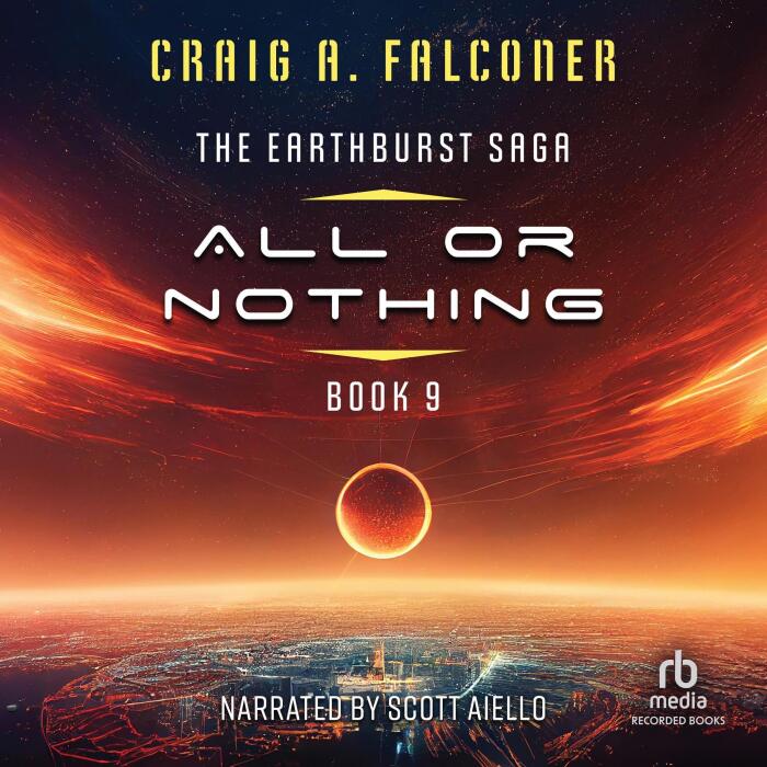 All or Nothing: The Earthburst Saga, Book 9
