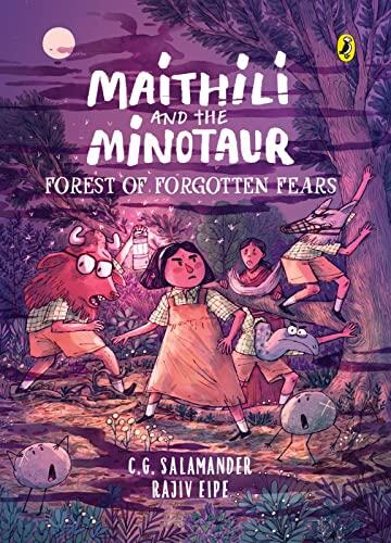 Maithili and the Minotaur: Forest of Forgotten Fears: