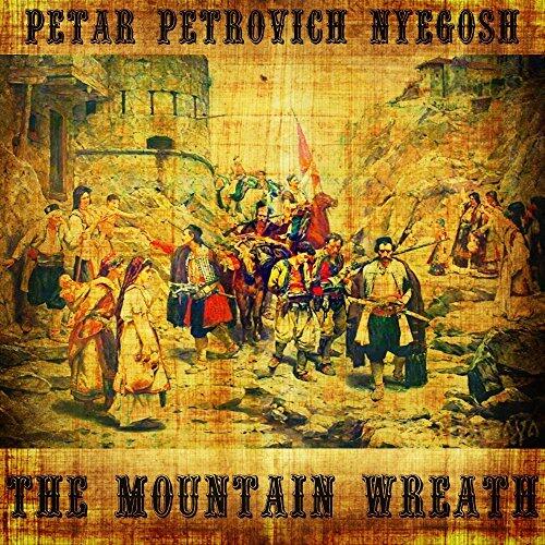 The Mountain Wreath / Горски вијенац /: An Historical Happening Towards the Close of the 17th Century